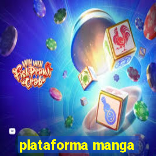 plataforma manga